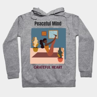 Peaceful Mind Grateful Heart Hoodie